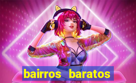 bairros baratos para morar em barcelona